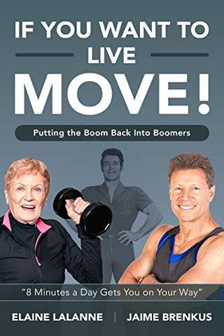 If You Want to Live, Move! Putting the Boom Back into Boomers (E-book)