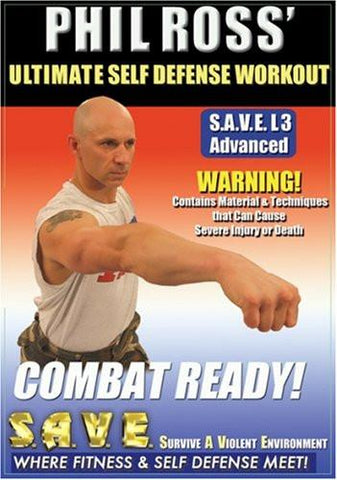 Ultimate Self Defense Workout: Combat Ready With Phil Ross