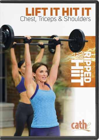 Cathe Friedrich's Ripped with HiiT: Lift It Hit It Chest, Triceps & Shoulders