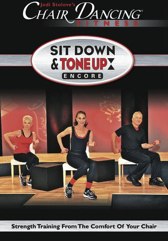 Chair Dancing: Sit Down and Tone Up Encore