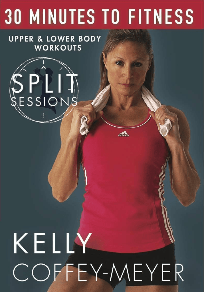 30 Minutes to Fitness: Split Sessions with Kelly Coffey-Meyer - Collage Video