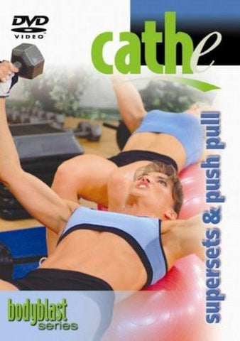 CATHE: Supersets + Push Pull Exercise