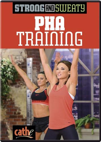 Cathe Friedrich's Strong & Sweaty: PHA Training - Collage Video