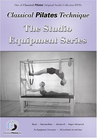 Classical Pilates Technique: Studio Equipment Series