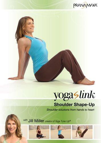 Pranamaya - Yoga Link: Shoulder Shape-Up With Jill Miller - Collage Video
