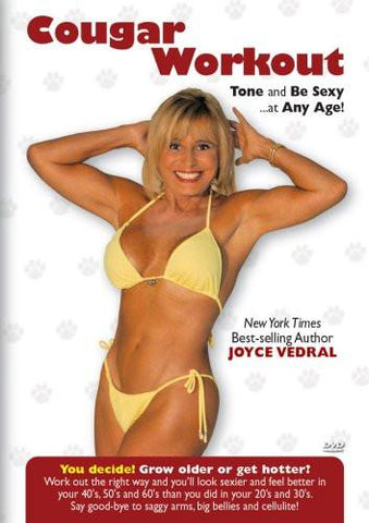Joyce Vedral: Cougar Workout Tone And Sexy At Any Age