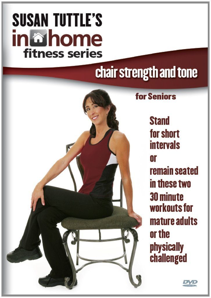 Susan Tuttle's In Home Fitness: Chair Strength And Tone For Seniors