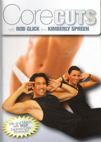 [USED - LIKE NEW] Rob Glick & Kimberly Spreen: Core Cuts Workout
