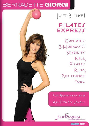 Bernadette Giorgi's Just B Live Pilates Express