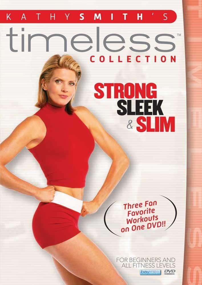 Kathy Smith Timeless Collection Strong Sleek Slim