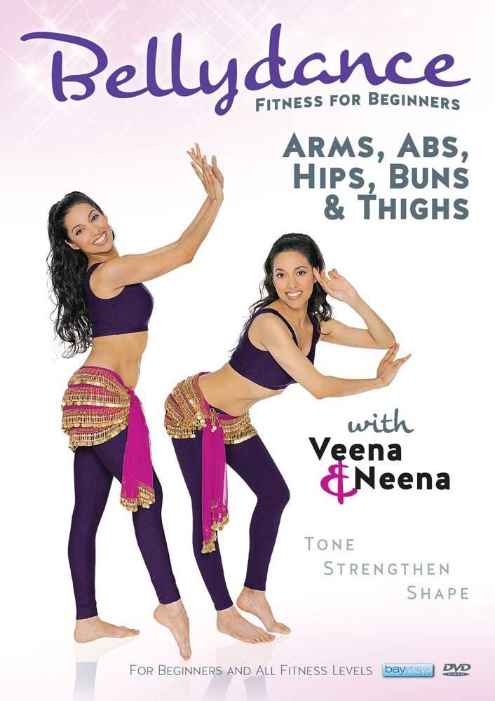 Bellydance Twins Fitness For Beginners Arms Abs Hips Buns Thighs With Veena Neena