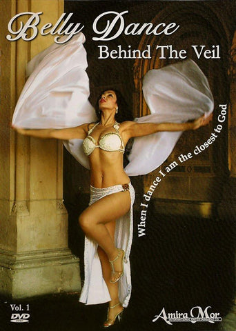 Amira Mor: Belly Dance Behind The Veil