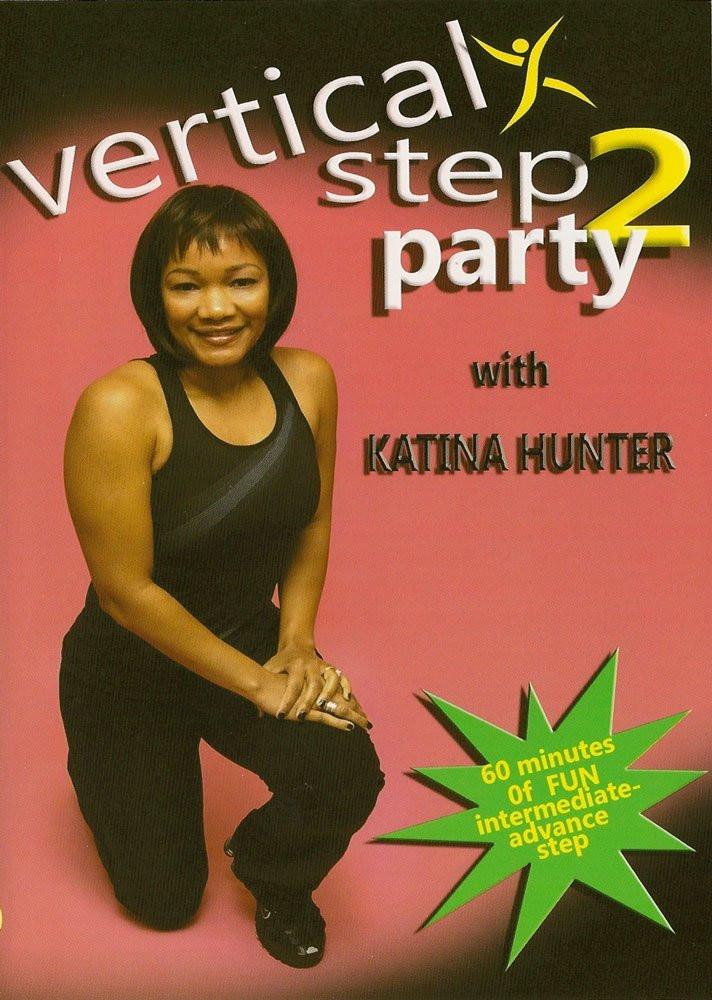 Katina Hunter: Vertical Step Party 2 Fitness - Collage Video