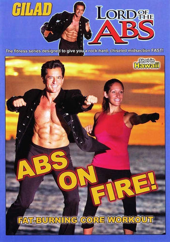 Gilad's Lord of the Abs: Abs on Fire