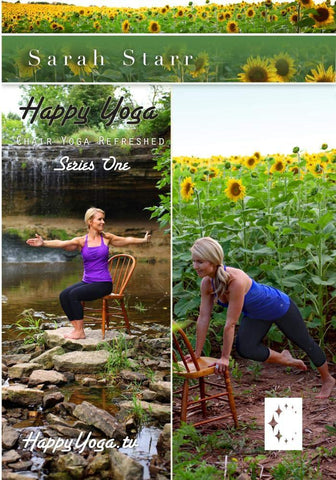 Happy Yoga with Sarah Starr: Chair Yoga Refreshed- Series One