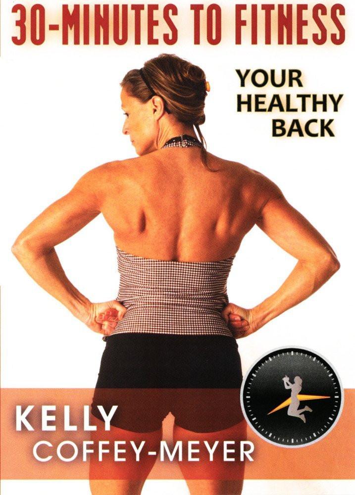 30 Minutes to Fitness: Your Healthy Back With Kelly Coffey-Meyer - Collage Video