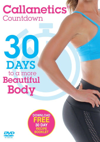 Callanetics Countdown: 30 Days to a More Beautiful Body