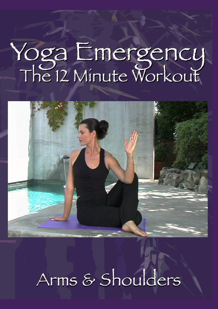 Yoga Emergency The 12 Minute Workout: Arms & Shoulders - Collage Video