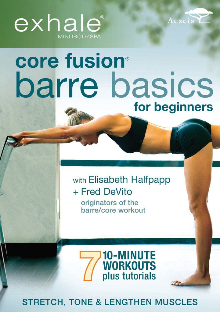 Exhale: Core Fusion Barre Basics for Beginners - Collage Video