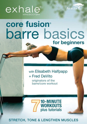 Exhale: Core Fusion Barre Basics for Beginners