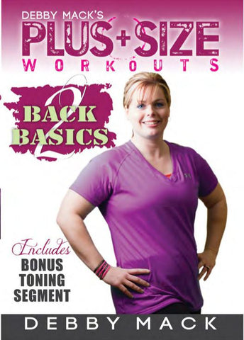 Debby Mack: Plus Size Workouts: Back 2 Basics