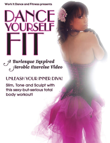 Dance Yourself Fit: A Burlesque Inspired Workout