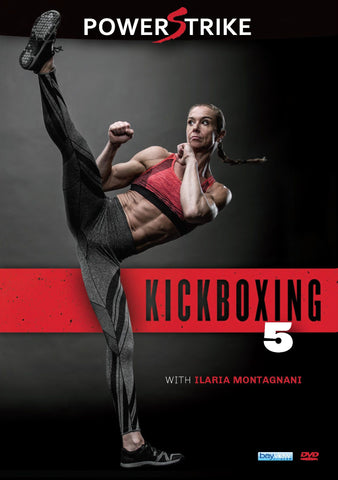Powerstrike Kickboxing: Vol. 5 Workout with Ilaria Montagnani