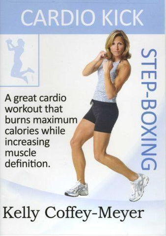 Kelly Coffey's Cardio Kick Step-Boxing