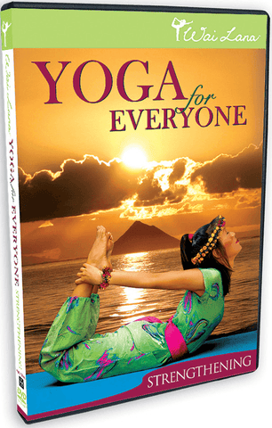 Yoga For Everyone: Strengthening with Wai Lana