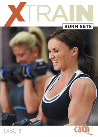 Cathe Friedrich's XTrain: Burn Sets