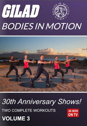 Gilad's Bodies In Motion: 30th Anniversary Shows! Vol. 3