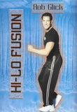 Hi-Lo Fusion with Rob Glick - Collage Video